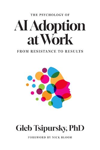 Cover image for The Psychology of AI Adoption at Work