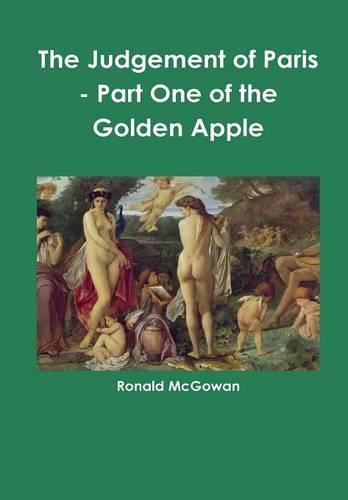 The Judgement of Paris - Part One of the Golden Apple