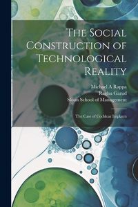 Cover image for The Social Construction of Technological Reality