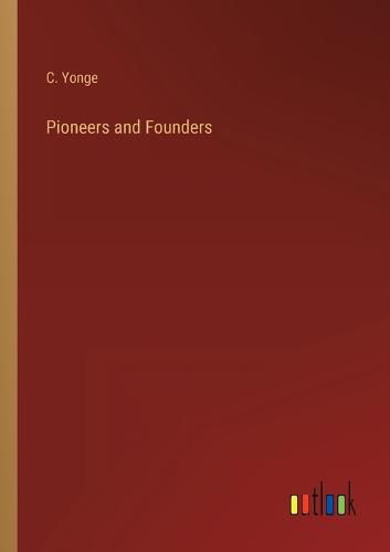Cover image for Pioneers and Founders