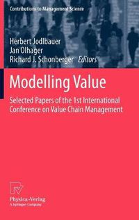 Cover image for Modelling Value: Selected Papers of the 1st International Conference on Value Chain Management