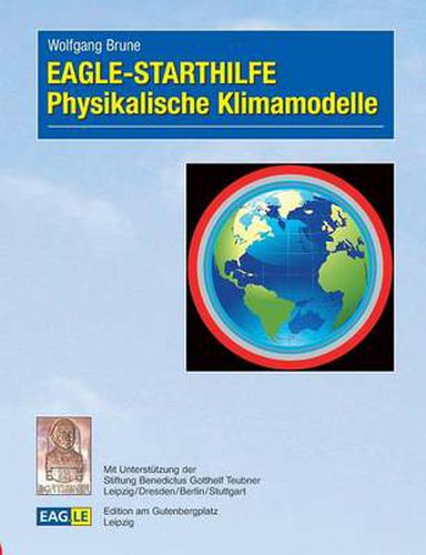 Cover image for EAGLE - STARTHILFE Physikalische Klimamodelle