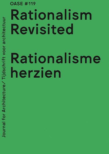 Cover image for OASE 119 - Rationalism Revised