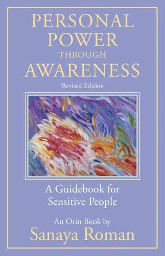 Cover image for Personal Power through Awareness: A Guidebook for Sensitive People