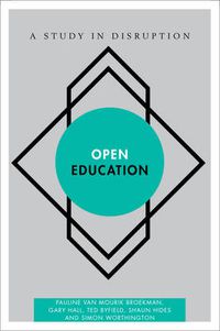 Cover image for Open Education: A Study in Disruption