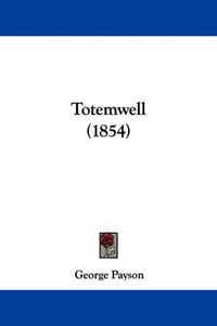 Cover image for Totemwell (1854)