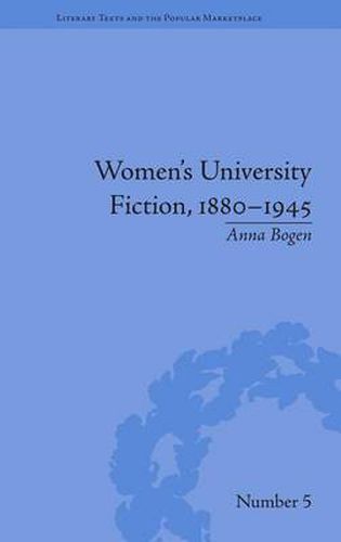 Cover image for Women's University Fiction, 1880-1945