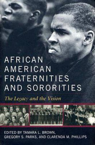 Cover image for African American Fraternities and Sororities: The Legacy and the Vision