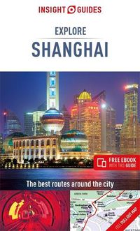 Cover image for Insight Guides Explore Shanghai (Travel Guide with Free eBook)