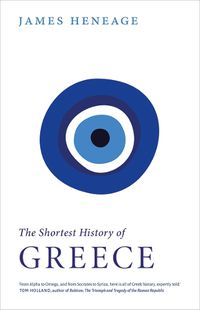 Cover image for The Shortest History of Greece