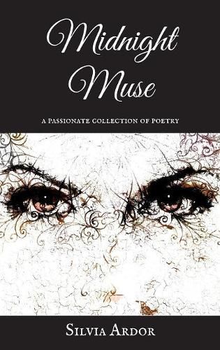 Cover image for Midnight Muse: A Passionate Collection of Poetry