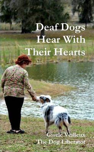 Cover image for Deaf Dogs Hear With Their Hearts