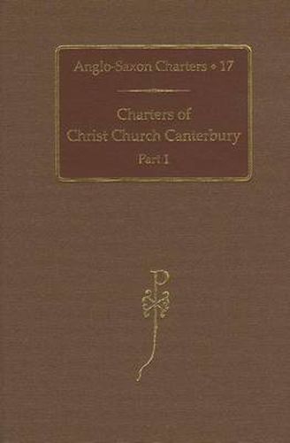 Cover image for Charters of Christ Church Canterbury: Part 1