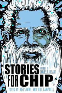 Cover image for Stories for Chip: A Tribute to Samuel R. Delany