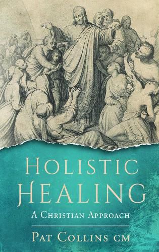 Holistic Healing: A Christian Approach