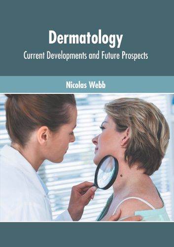 Cover image for Dermatology: Current Developments and Future Prospects
