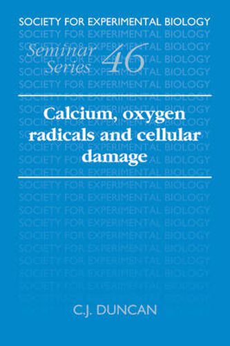 Cover image for Calcium, Oxygen Radicals and Cellular Damage