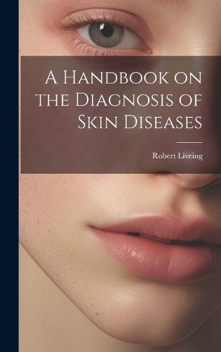 Cover image for A Handbook on the Diagnosis of Skin Diseases