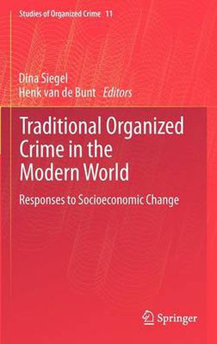 Cover image for Traditional Organized Crime in the Modern World: Responses to Socioeconomic Change