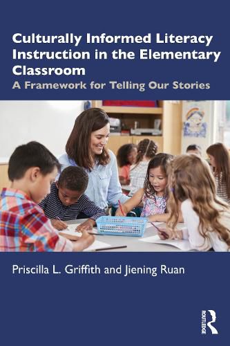 Cover image for Culturally Informed Literacy Instruction in the Elementary Classroom