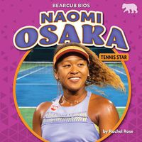 Cover image for Naomi Osaka: Tennis Star