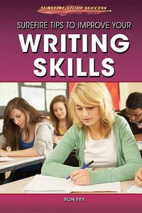 Cover image for Surefire Tips to Improve Your Writing Skills