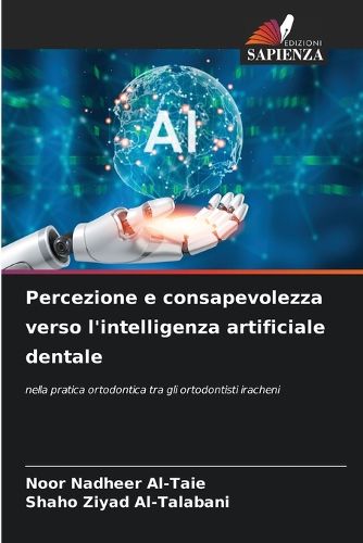Cover image for Percezione e consapevolezza verso l'intelligenza artificiale dentale