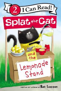 Cover image for Splat the Cat and the Lemonade Stand