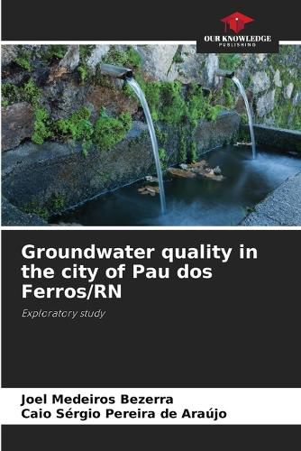 Cover image for Groundwater quality in the city of Pau dos Ferros/RN