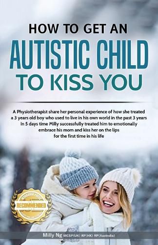 Cover image for How to get an Autistic Child to Kiss You