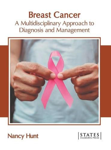 Cover image for Breast Cancer: A Multidisciplinary Approach to Diagnosis and Management