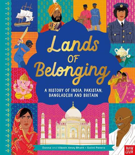 Lands of Belonging: A History of India, Pakistan, Bangladesh and Britain