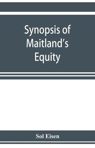 Cover image for Synopsis of Maitland's Equity