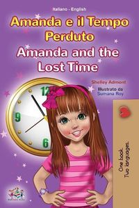 Cover image for Amanda and the Lost Time (Italian English Bilingual Book for Kids)