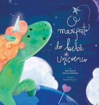 Cover image for O manifesto do bebe unicornio - Baby Unicorn Portuguese