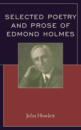 Cover image for Selected Poetry and Prose of Edmond Holmes