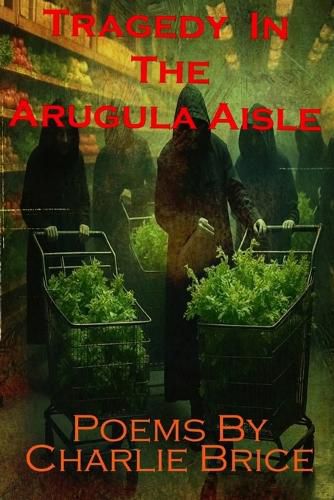 Cover image for Tragedy in the Arugula Aisle