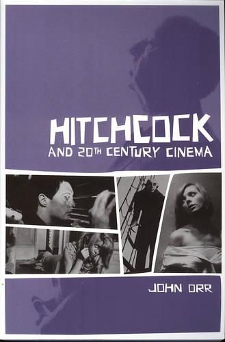 Hitchcock and Twentieth-Century Cinema