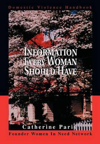 Cover image for Information Every Woman Should Have: Domestic Violence Handbook
