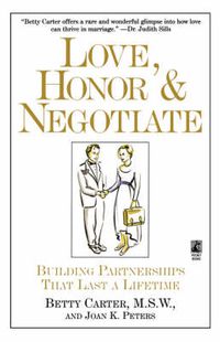 Cover image for Love Honor and Negotiate: Building Partnerships that Last a Lifetime