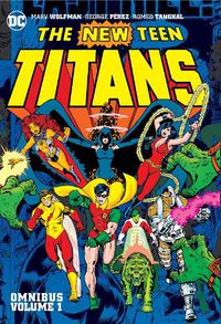 Cover image for New Teen Titans Omnibus Vol. 1 (2022 Edition)