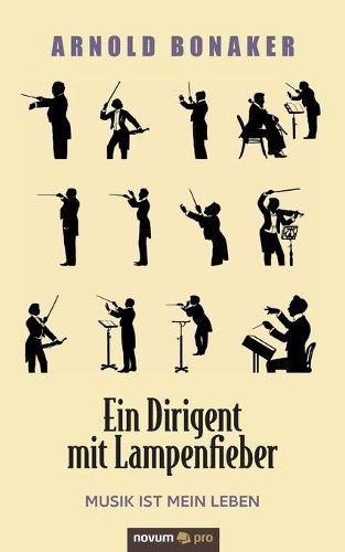 Cover image for Ein Dirigent mit Lampenfieber: Musik ist mein Leben