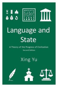 Cover image for Language and State: A Theory of the Progress of Civilization