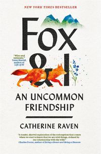 Cover image for Fox and I: An Uncommon Friendship