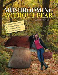 Cover image for Mushrooming without Fear