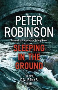 Cover image for Sleeping in the Ground: DCI Banks 24