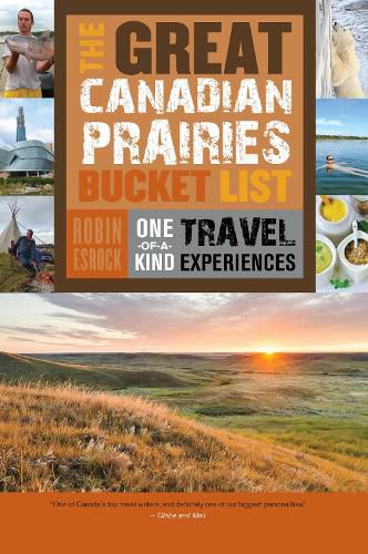 Cover image for The Great Canadian Prairies Bucket List: One-of-a-Kind Travel Experiences