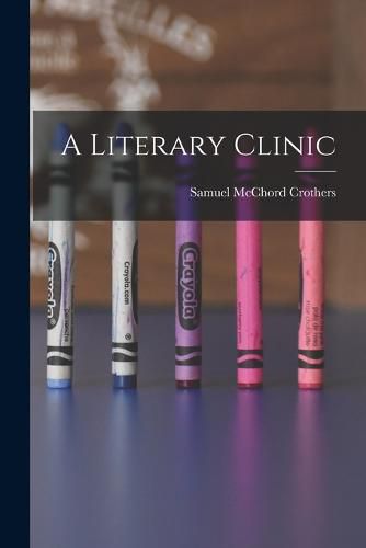 A Literary Clinic