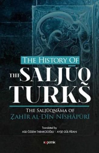 Cover image for The History Of The Salcuq Turks