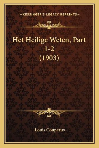 Het Heilige Weten, Part 1-2 (1903)